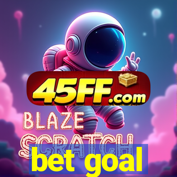bet goal